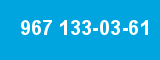 967 133-03-61